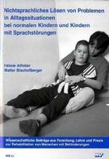 Nichtsprachliches Lösen von Problemen in Alltagssituationen bei normalen Kindern und Kindern mit Sprachstörungen