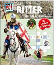 WAS IST WAS Rätseln und Stickern: Ritter