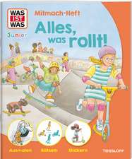 WAS IST WAS Junior Mitmach-Heft Alles, was rollt!