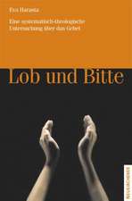 Lob und Bitte