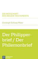 Der Philipperbrief / Der Philemonbrief