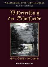 Wildererkönig der Schorfheide