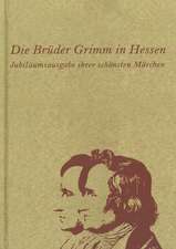 Die Brüder Grimm in Hessen