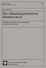 Der abhandengekommene Inhaberscheck