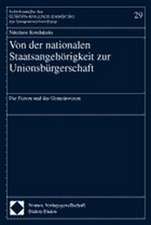 Von der nationalen Staatsangehörigkeit zur Unionsbürgerschaft