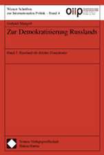 Zur Demokratisierung Russlands: Russland ALS Defekte Demokratie