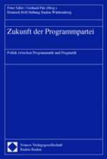 Zukunft Der Programmpartei: Politik Zwischen Programmatik Und Pragmatik