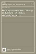 Die Angemessenheit der Leistung im Konzern-, Übernahme- und Ausschlussrecht