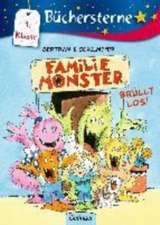 Familie Monster brüllt los!