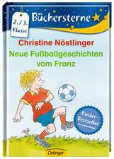 Nöstlinger, C: Neue Fußballgeschichten vom Franz