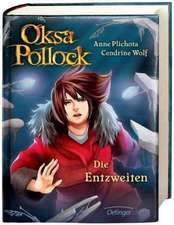 Oksa Pollock. Die Entzweiten