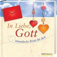 In Liebe, Gott