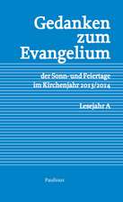 Gedanken zum Evangelium der Sonn-und Feiertage im Kirchenjahr 2013/2014 (Lesejahr A)