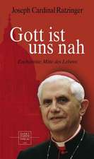 Gott ist uns nah