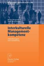 Interkulturelle Managementkompetenz: Anforderungen und Ausbildung