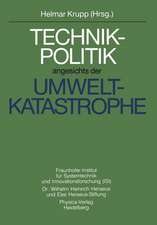 Technikpolitik angesichts der Umweltkatastrophe