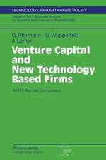 Venture Capital and New Technology Based Firms: An US-German Comparison