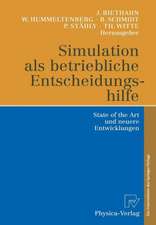 Simulation als betriebliche Entscheidungshilfe: State of the Art und neuere Entwicklungen