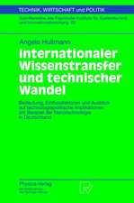 Internationaler Wissenstransfer und Technischer Wandel: Bedeutung, Einflussfaktoren und Ausblick auf technologiepolitische Implikationen am Beispiel der Nanotechnologie in Deutschland