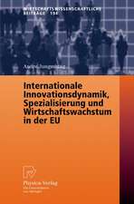 Internationale Innovationsdynamik, Spezialisierung und Wirtschaftswachstum in der EU