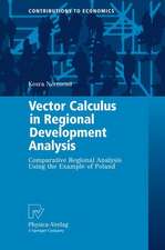 Vector Calculus in Regional Development Analysis: Comparative Regional Analysis Using the Example of Poland