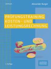 Prüfungstraining Kosten- und Leistungsrechnung