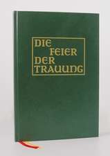 Die Feier der Trauung