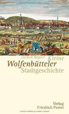 Kleine Wolfenbütteler Stadtgeschichte