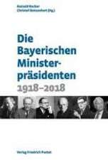 Die Bayerischen Ministerpräsidenten