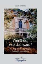 Weißt du, wie das ward?