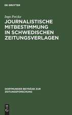 Journalistische Mitbestimmung in schwedischen Zeitungsverlagen