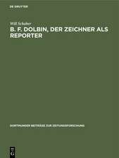 B. F. Dolbin, der Zeichner als Reporter