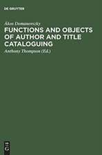 Functions and objects of author and title cataloguing