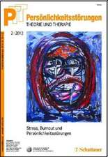 Persönlichkeitsstörungen PTT / Persönlichkeitstörungen - Theorie und Therapie Bd. 2/2012: Stress, Burnout und Persönlichkeit