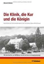 Die Klinik, die Kur und die Königin