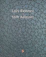 Lois Renner Im Stift Admont: Bauforschung an Einer Welterbestatte