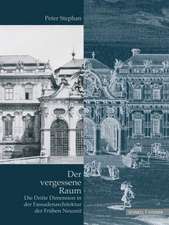 Der Vergessene Raum: Die Dritte Dimension in Der Fassadenarchitektur Der Fruhen Neuzeit