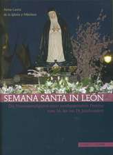 Semana Santa in Leon: Die Prozessionsfiguren Einer Nordspanischen Provinz Vom 16. Bis Ins 19. Jahrhundert