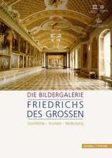 Die Bildergalerie Friedrichs Des Grossen