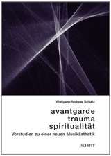 Avantgarde, Trauma, Spiritualität