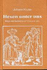 Hexen unter uns