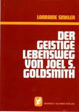 Der geistige Lebensweg von Joel S. Goldsmith