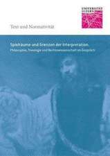 Spielräume und Grenzen der Interpretation