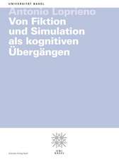 Von Fiktion und Simulation als kognitiven Übergängen