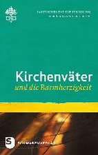 Kirchenväter und die Barmherzigkeit