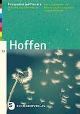 Frauen'GottesDienste: Hoffen