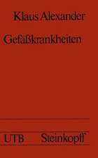 Gefäßkrankheiten: Kurzgefaßte Diagnostik und Therapie