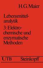 Lebensmittelanalytik: Band 3: Elektrochemische und Enzymatische Methoden
