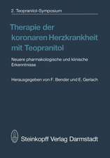 Therapie der koronaren Herzkrankheit mit Teopranitol: Neuere pharmakologische und klinische Erkenntnisse