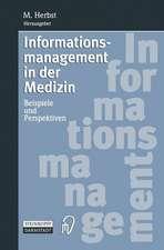 Informationsmanagement in der Medizin: Beispiele und Perspektiven